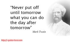 mark twain procrasination